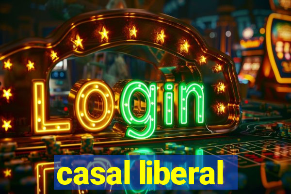 casal liberal